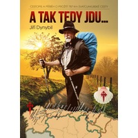 A tak tedy šel…