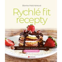 Rychlé fit recepty lákají na podtitul Sladké i slané, snadné a zdravé