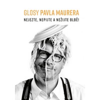 Nejezte, nepijte a nežijte blbě!