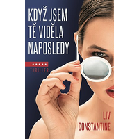 Když jsem tě viděla naposledy