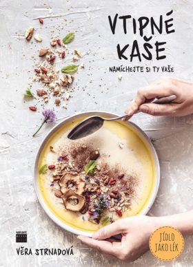 Vtipné kaše – namíchejte si ty vaše
