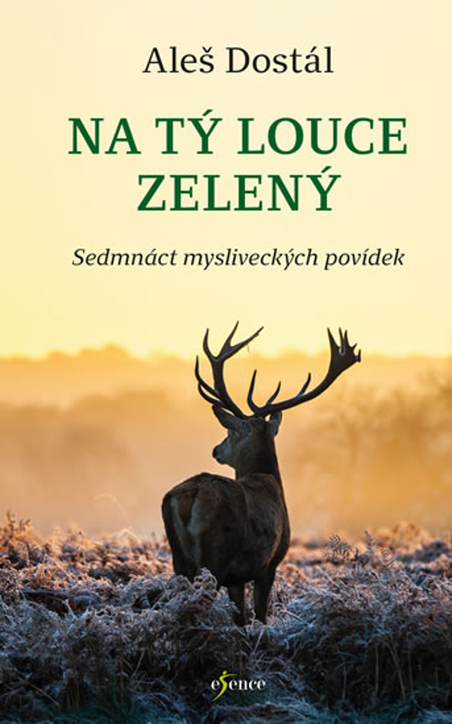 Na tý louce zelený, pasou se tam jeleni