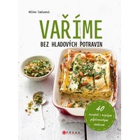 Vyhýbejte se hladovým potravinám
