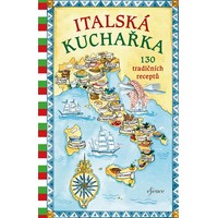Milujete italskou kuchyni? Pak nepřehlédněte novou Italskou kuchařku