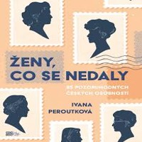Kniha o silných ženách, co se nedaly