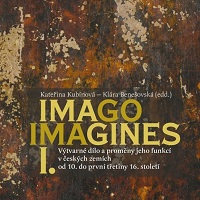 Putování zákoutími českého středověkého umění: IMAGO, IMAGINES