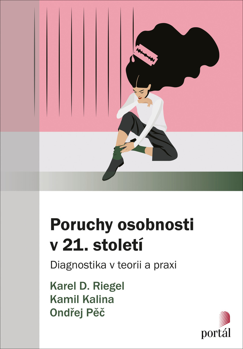 Poruchy osobnosti 21. století: Diagnostika v teorii a praxi