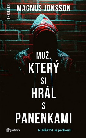 muz ktery si hral s panenkami