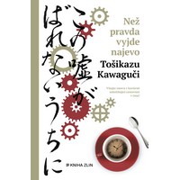 Než vyjde pravda najevo – štěstí skryté v kávě