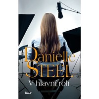 V hlavní roli Danielle Steel