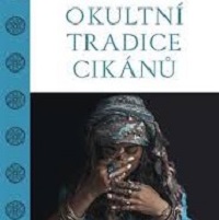 Okultní tradice Cikánů by měla zůstat zachována