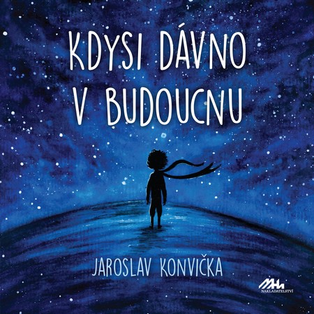 Kdysi davno v budoucnu