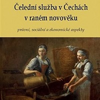 Jak vyhlížela čelední služba v Čechách v raném novověku