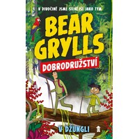 Bear Grylls a Dobrodružství v džungli