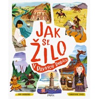 Zjistěte s dětmi, Jak se žilo v dávných dobách