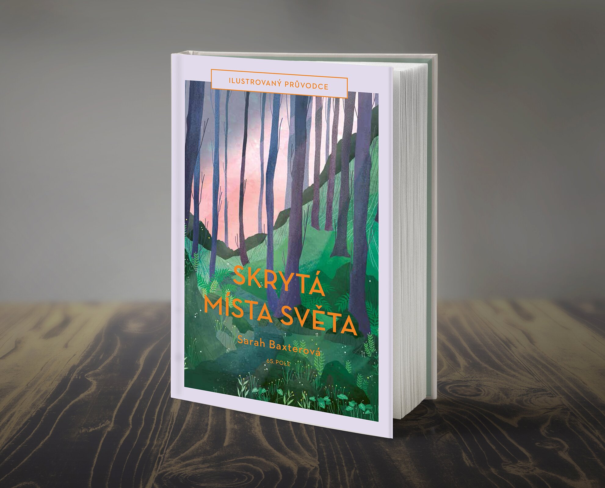 Skrytá místa světa lákají k výletům ve fantazii