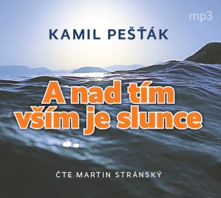 a nad tim vsim je slunce