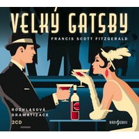 Velký Gatsby: Příběh velké lásky, oslnivého společenského vzestupu i tragické deziluze