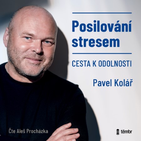 tembr posilovani stresem