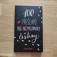 100 přešlapů pro (ne)milovníky češtiny