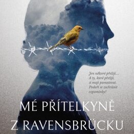 O důležitosti přátelství v koncentračním táboře
