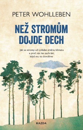 Nez stromum dojde dech