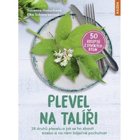 Plevel na talíři? Proč ne!