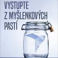 Nechte se vyvést ze začarovaného kruhu negativních myšlenek