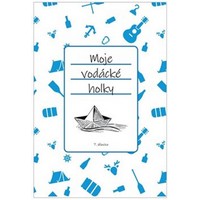 Moje vodácké holky je kniha nejen pro vodáky