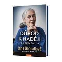 Přečtěte si o Důvodu k naději Jane Goodallové