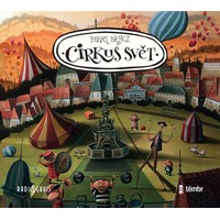 Cirkus svět je napínavá pohádka