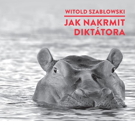 jak nakrmit diktatora
