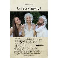 V Pointě vyšla knižně ztracená divadelní komedie Ženy a sluhové španělského dramatika Lope de Vegy