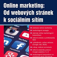 Online marketing: Od webových stránek k sociálním sítím