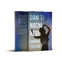 DÁM TI NOČNÍ NEBE je tady!