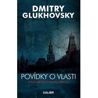 Povídky o vlasti: Z pera břitkého kritika Kremlu