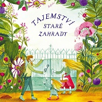 Tajemství staré zahrady si zamilujete