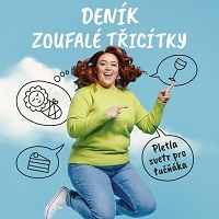 Martina Boučková: Deník zoufalé třicítky
