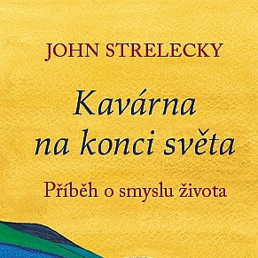Kavárna na konci světa. Příběh o smyslu života