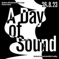 A Day of Sound – zásadní novinky evropské experimentální scény