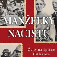 Jaké byly manželky nacistů?