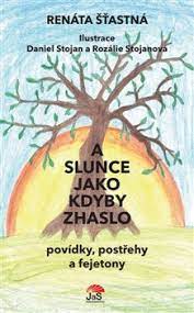 A Slunce jako kdyby zhaslo