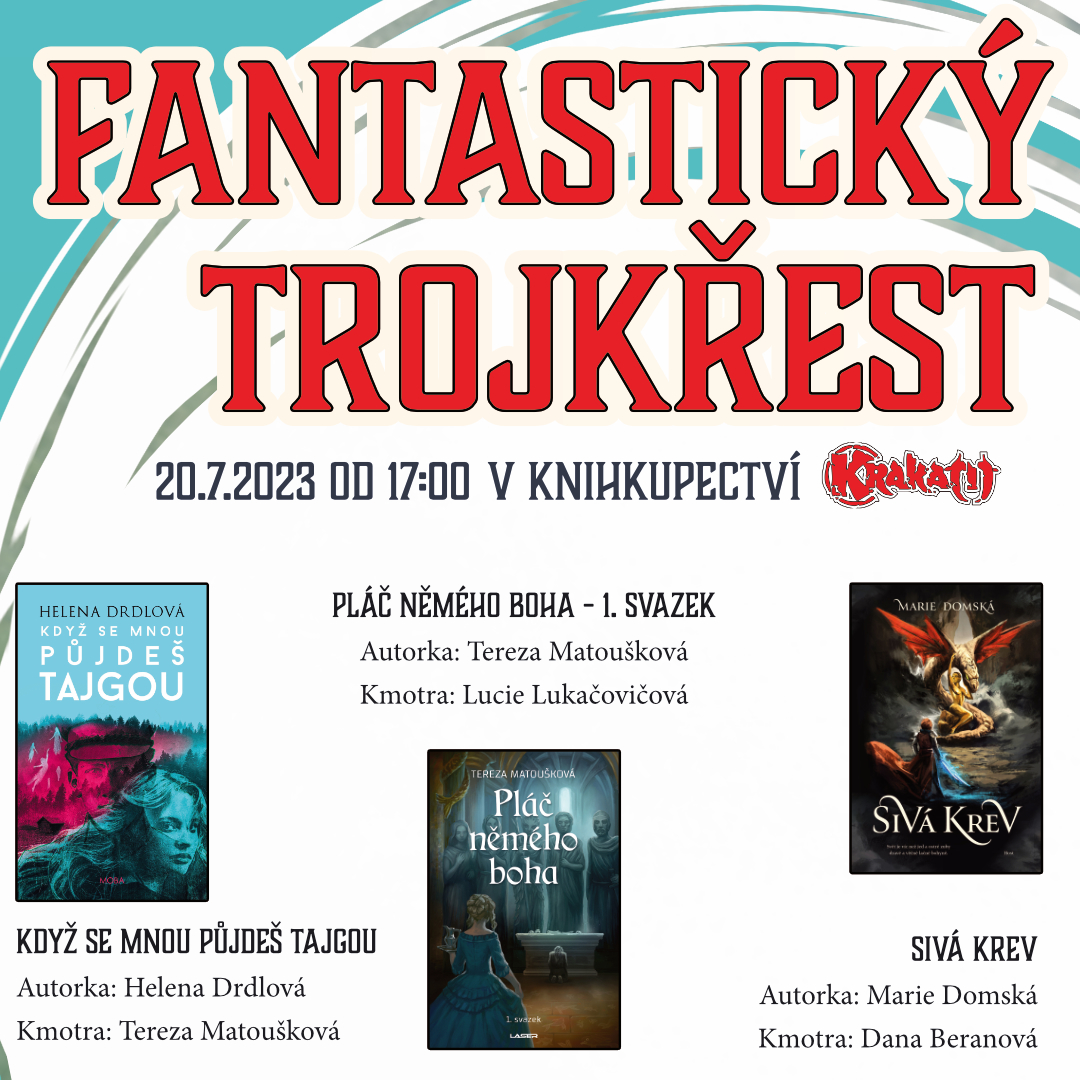 Fantastický trojkřest v Krakatitu! 20. 7. 2023