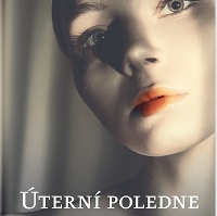 Úterní poledne. Snůška nepromlčených snů nebo velkolepá živoucí báje?