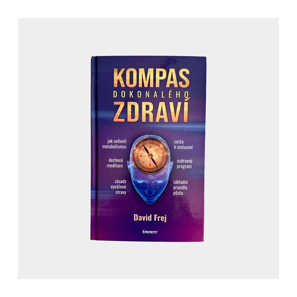 David Frej: Kompas dokonalého zdraví