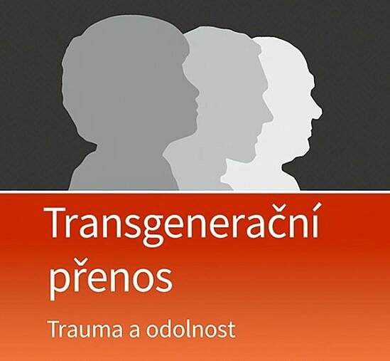 Transgenerační přenos je v psychologii uznáván čím dál tím více
