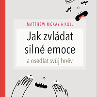 Naučte se ovládnout svůj hněv a žijte spokojenější život!