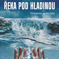 Řeka pod hladinou – hra na samotné výspě teritoria život