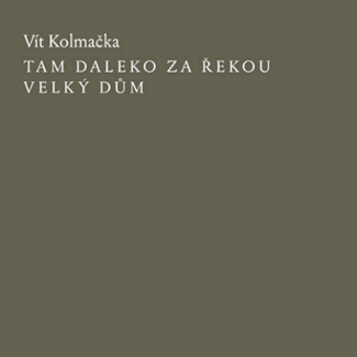 Tam za řekou velký dům