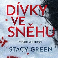 Dívky ve sněhu. Sedí ve vězení ten pravý?